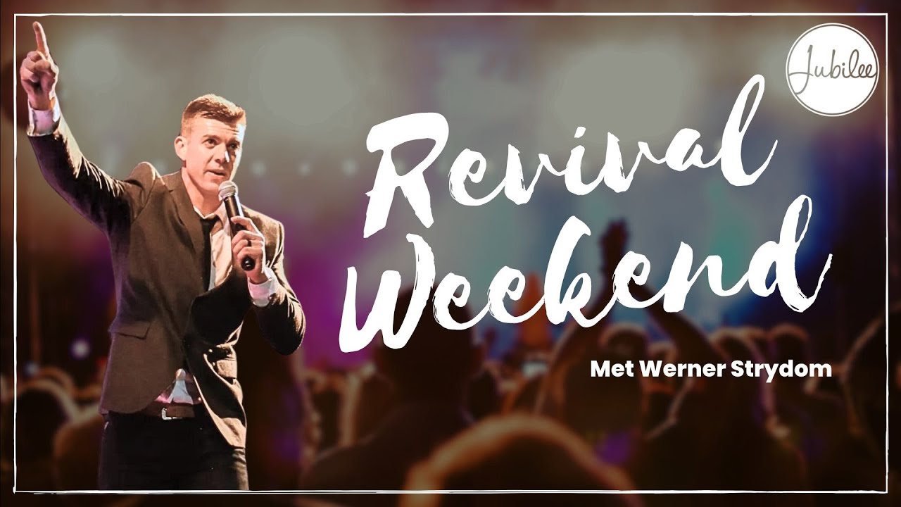 Revival Weekend met Werner Strydom