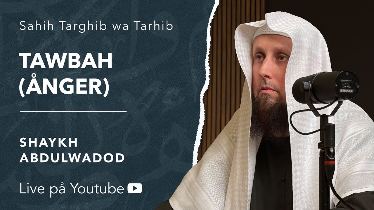 Tawbah (ånger) | Sh. Abdulwadod
