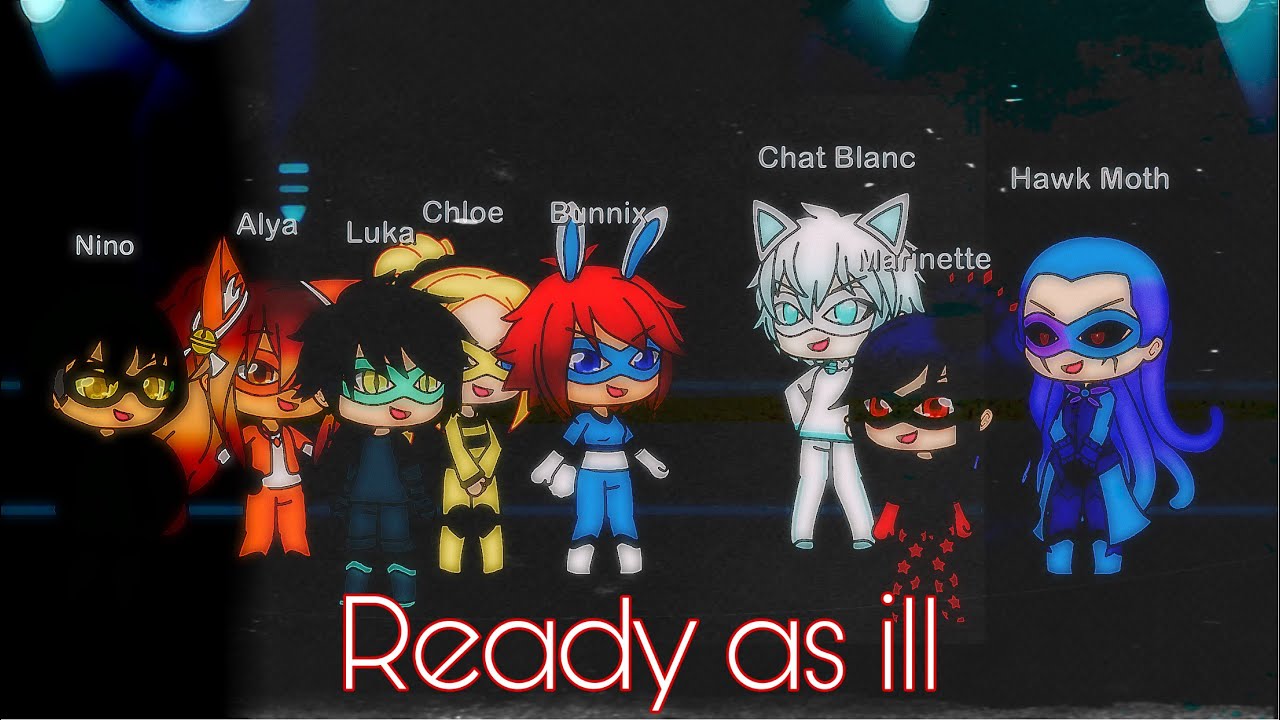 [Gacha Life] Ready As I’ll Ever Be/ Version Miraculous Ladybug