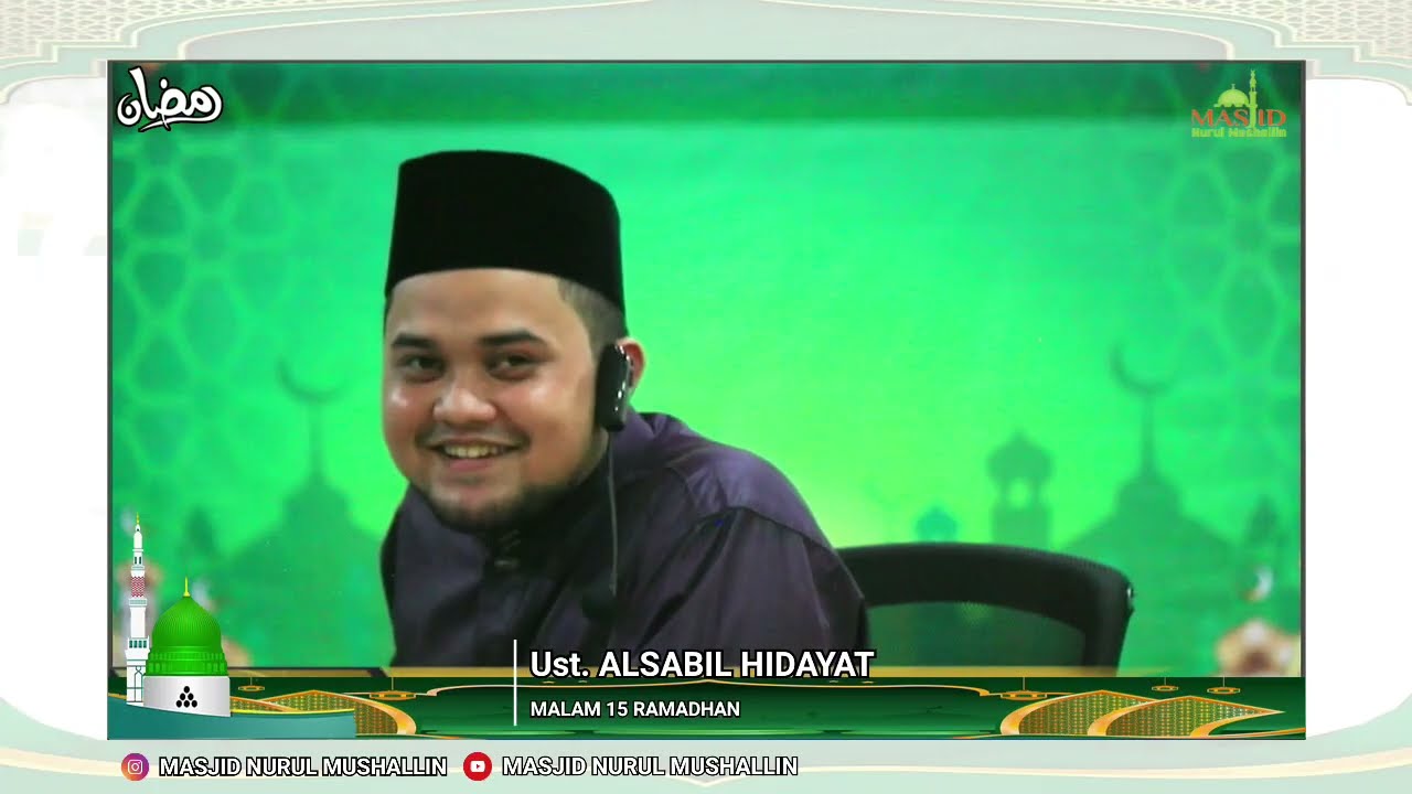 15 RAMADHAN // Ustdz, ALSABIL HIDAYAT