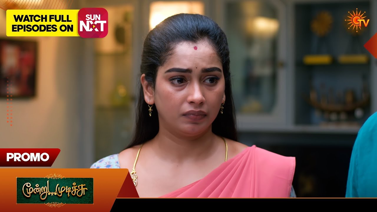Moondru Mudichu - Special Promo | 07 July 2026 | Tamil Serial | Sun TV
