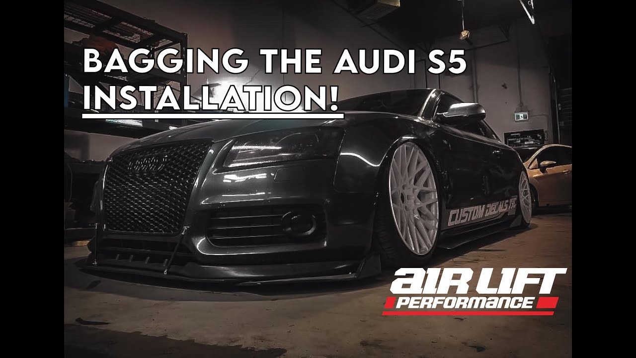 We Bagged My Audi S5! Installation Walkthrough Guide Air Lift Performance
