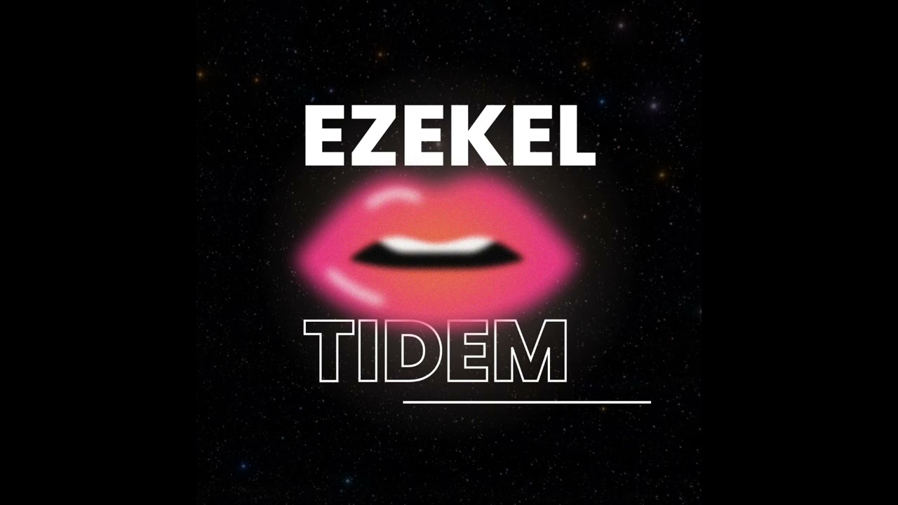 Tidem- EZEKEL (Official Audio)
