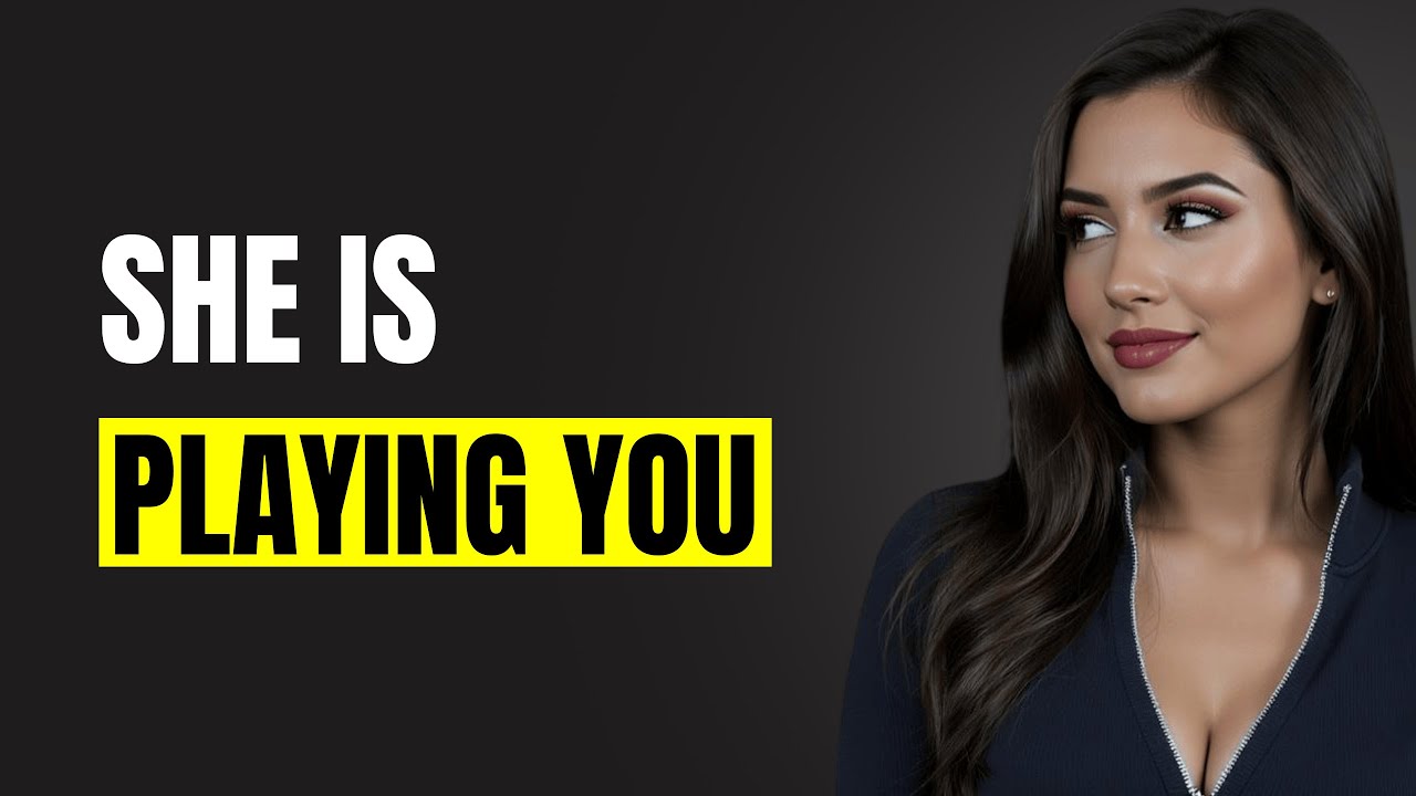 4 Words Women Say Right Before They Play You (And Exactly What To Do) | Female Psychology