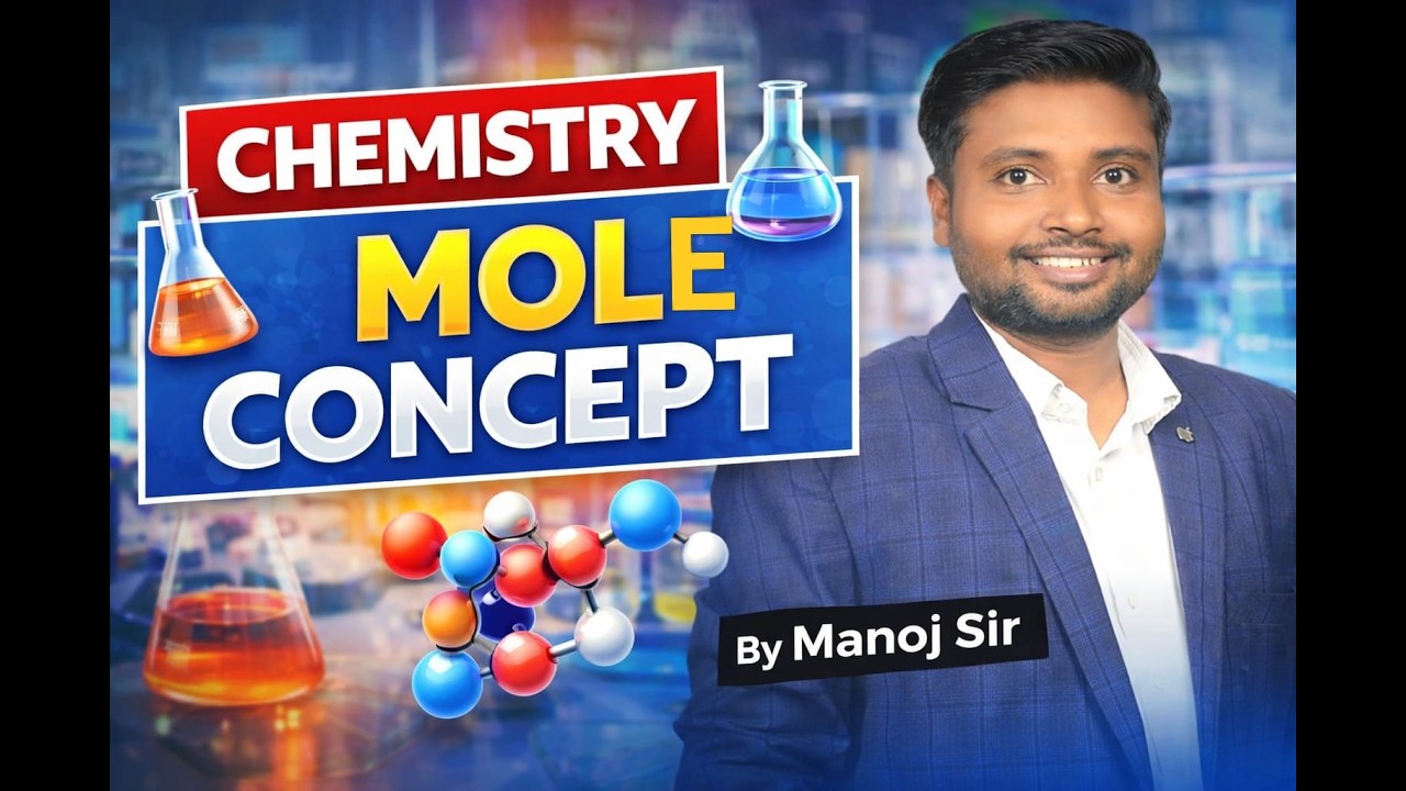 MOLE CONCEPT : Class 11th : By: Manoj Sir