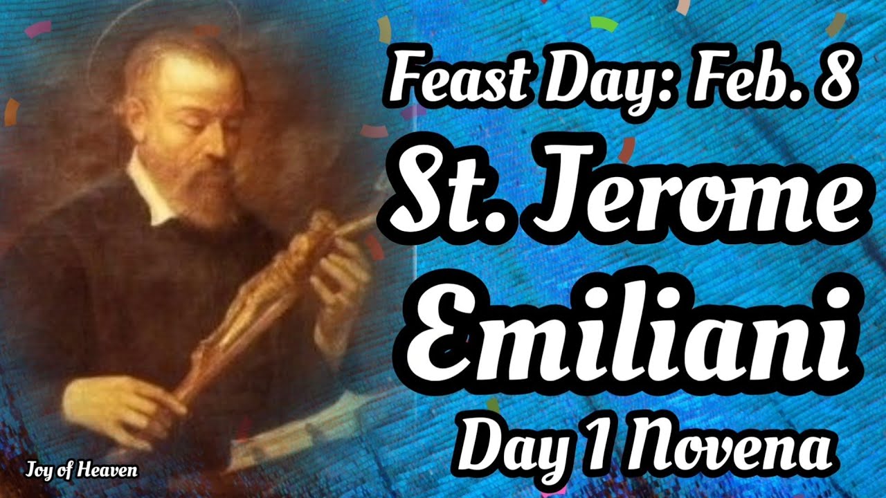 ST. JEROME EMILIANI Novena Day 1 / Patron Saint of Orphans and Abandoned Children