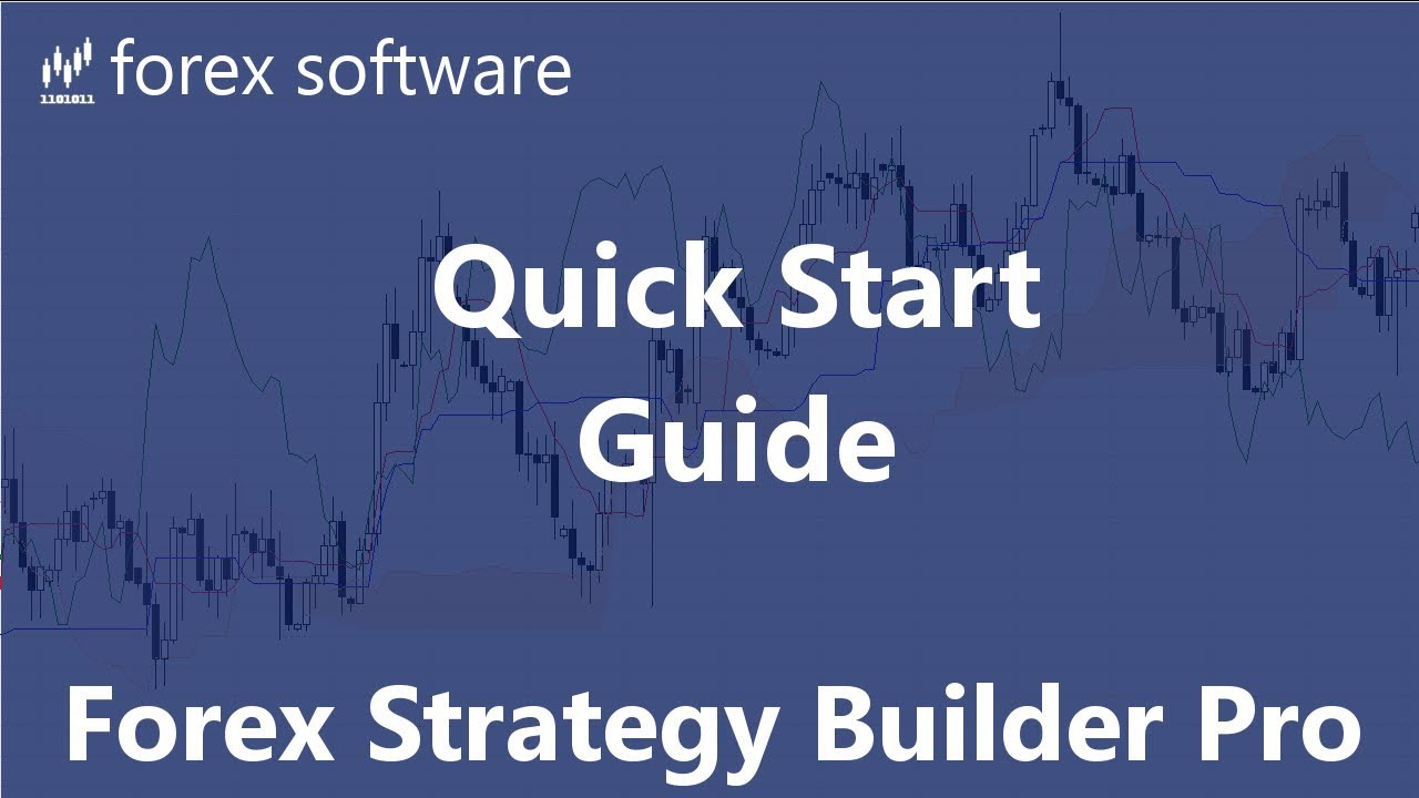 Quick Start Guide - Forex Strategy Builder Professional