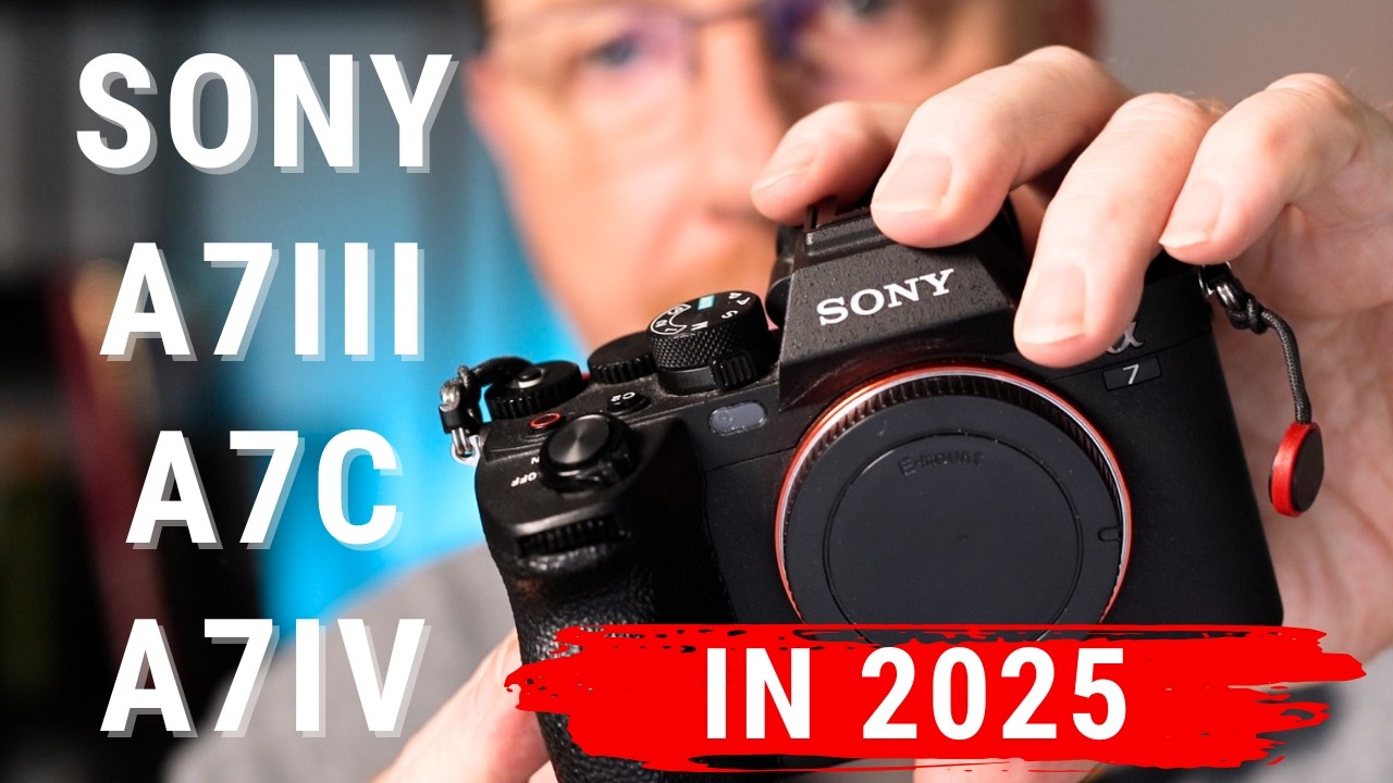 Lohnen sich die Sony Kameras A7III - A7c - A7IV in 2025 noch?