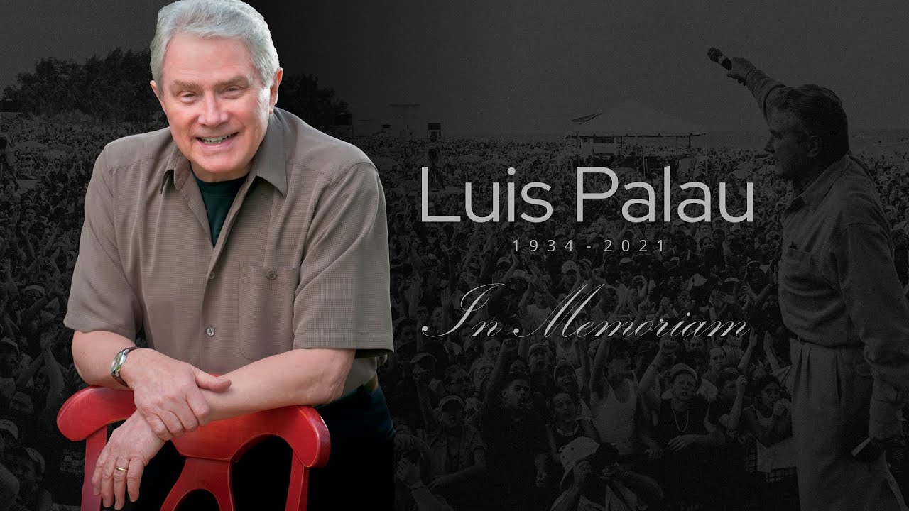 Luis Palau IN MEMORIAM
