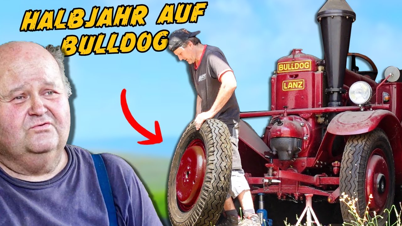 ich hab 6 Monate mit einem Lanz Bulldog Reifen gekämpft!