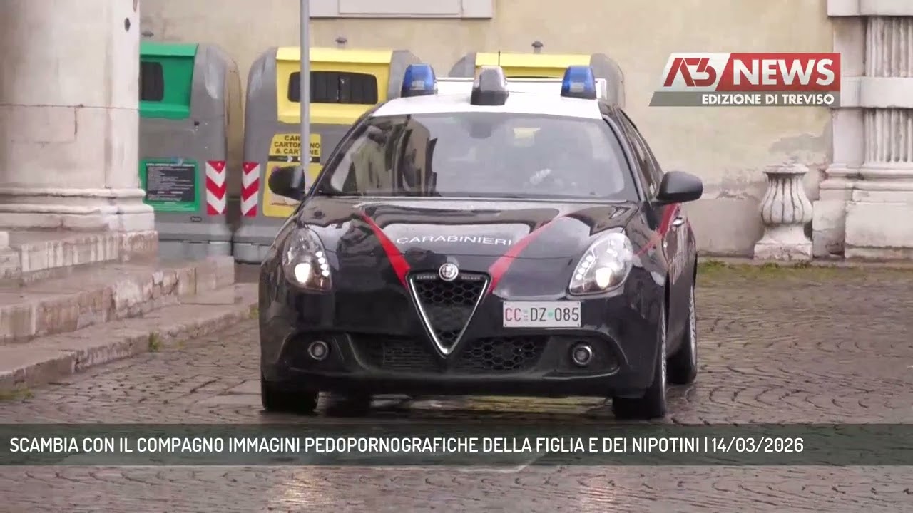SCAMBIA CON IL COMPAGNO IMMAGINI PEDOPORNOGRAFICHE DELLA FIGLIA E DEI NIPOTINI | 14/03/2026