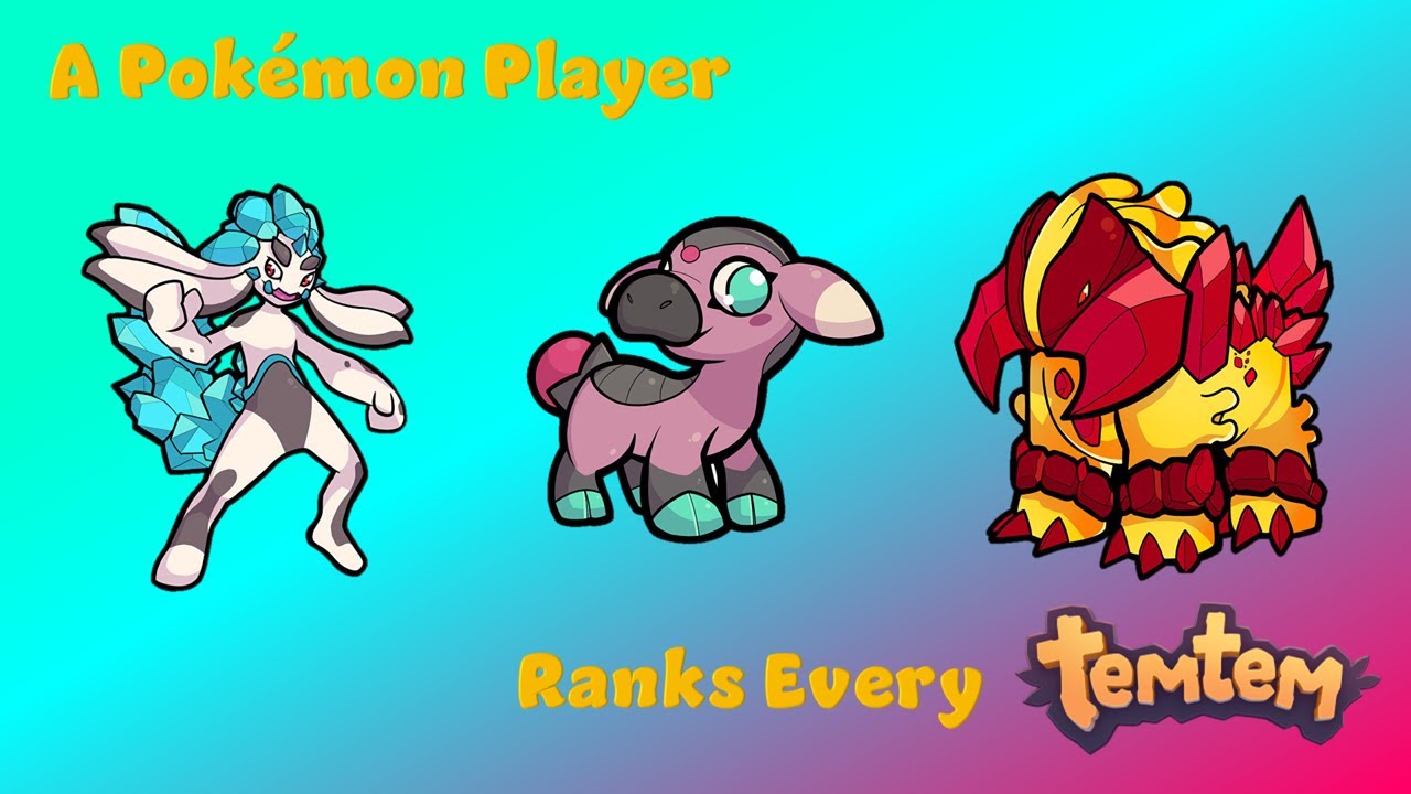 A Pokémon Player Ranks Every Temtem