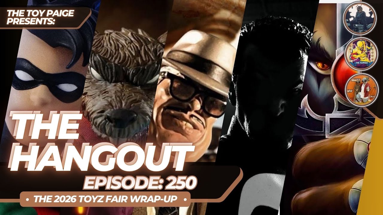 The Hangout Episode: 250 (#Mezco #Toyzfair2026)                | The Mezco Toyz Fair 2026 Wrap Up |