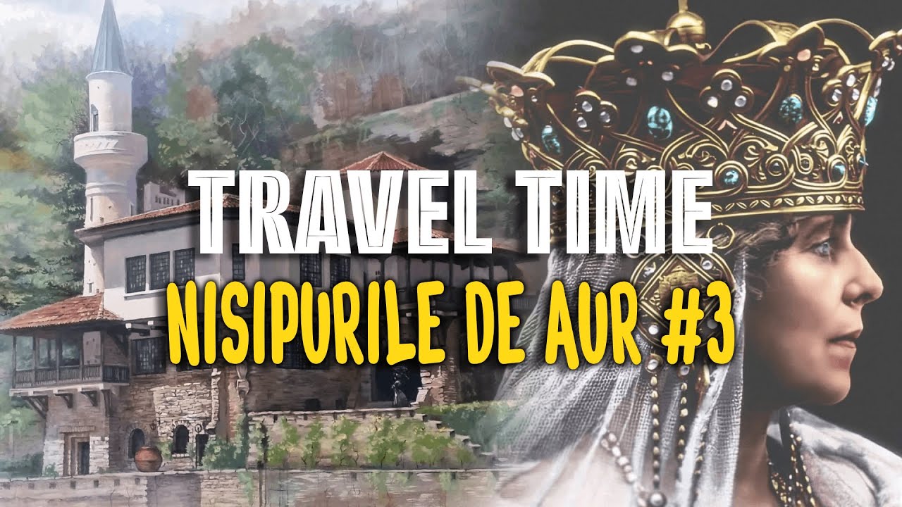 Travel Time - Castelul Cuibul Linistit din Balcic