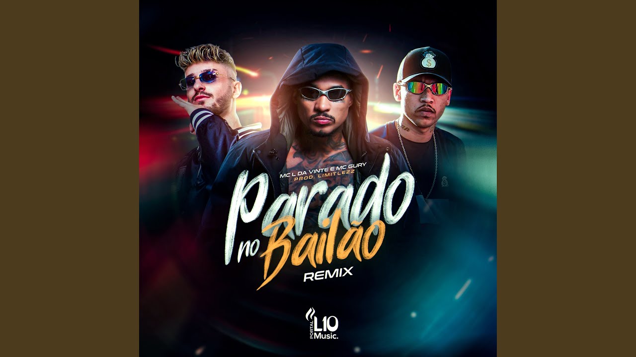 Parado no Bailão (Limitlezz Remix)