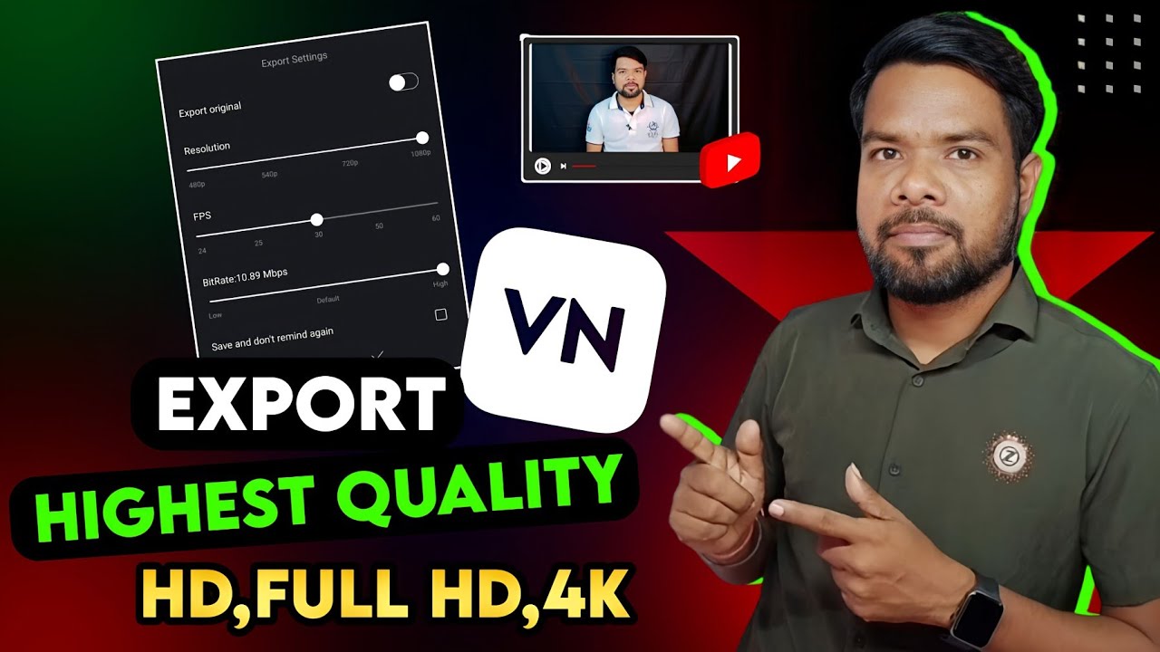 What are VN APP video export settings?What to do expert setting for YouTube video?