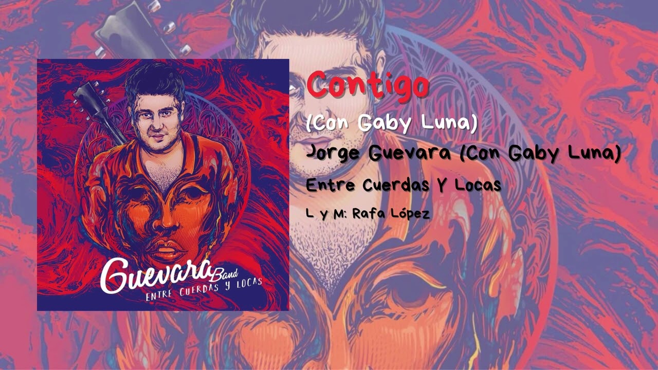 06. Contigo - Jorge Guevara (Con Gaby Luna)