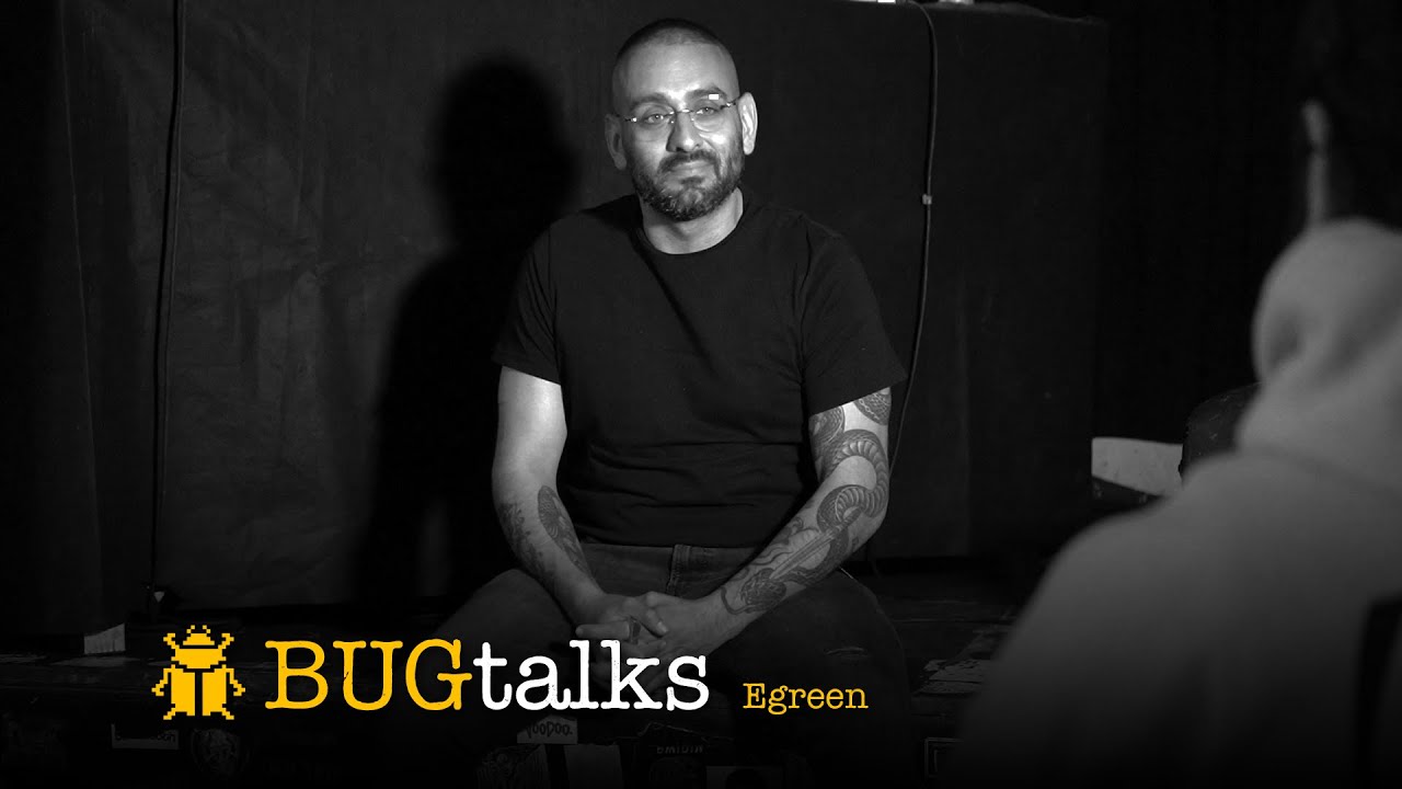 Egreen - Bugtalks