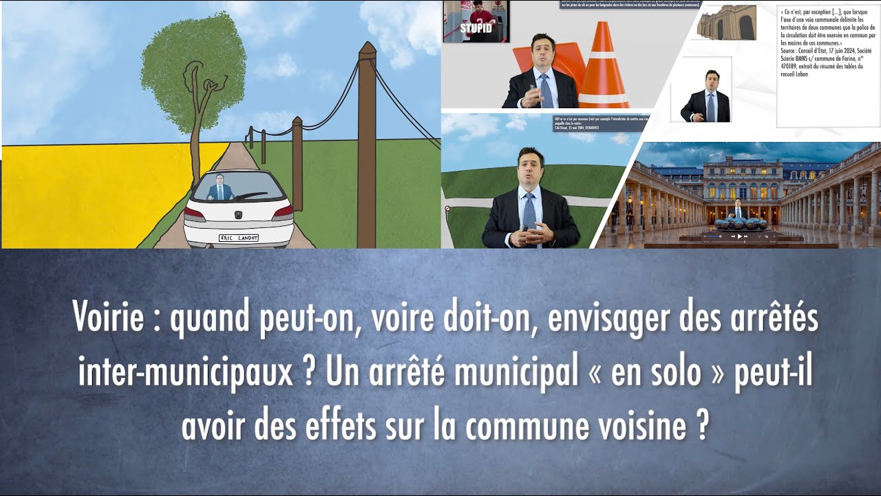 Voirie : quand peut-on/doit-on, envisager des arrêtés inter-municipaux ? Peut-on agir « en solo » ?