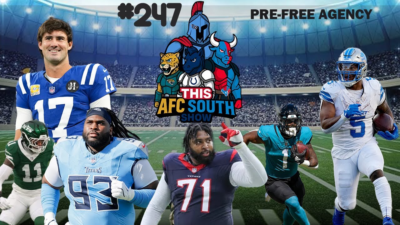 Pre-Free Agency TAFCSS #247 #NFLScoutingCombine #NFL #Htownmade #duuuval #Titanup #fortheshoe