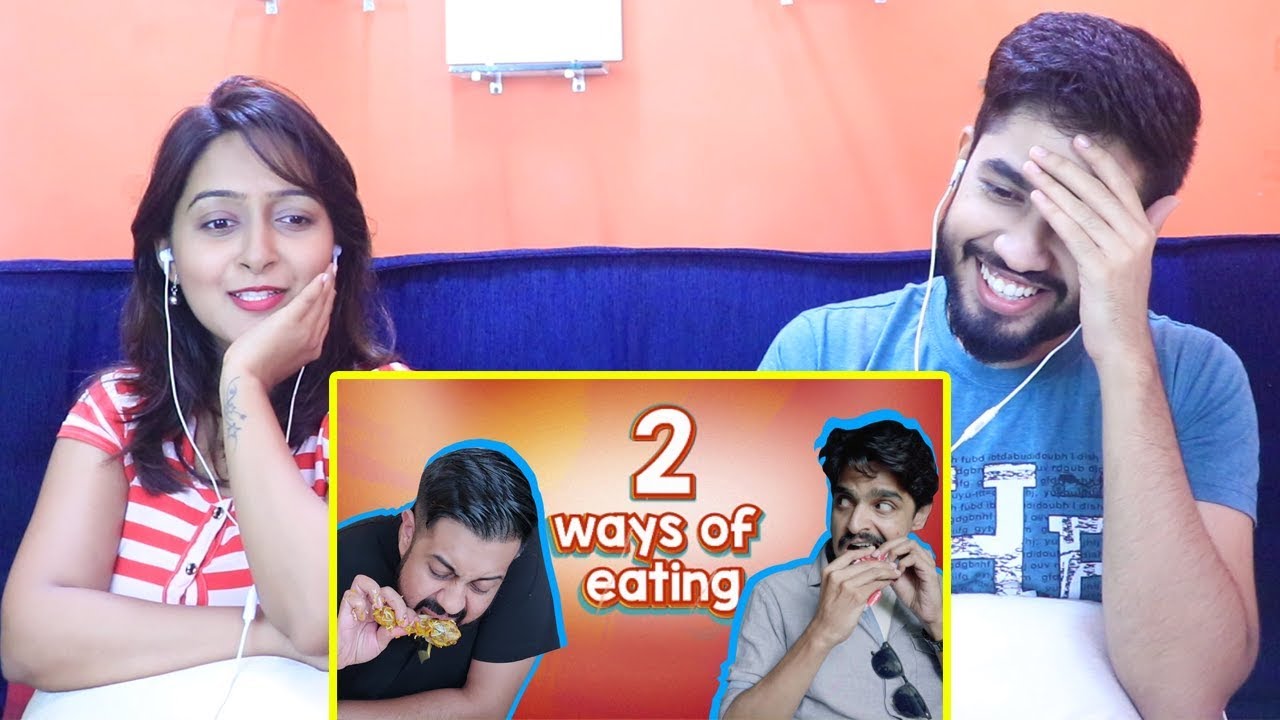 2 Ways Of Eating | Bekaar Films | Reaction