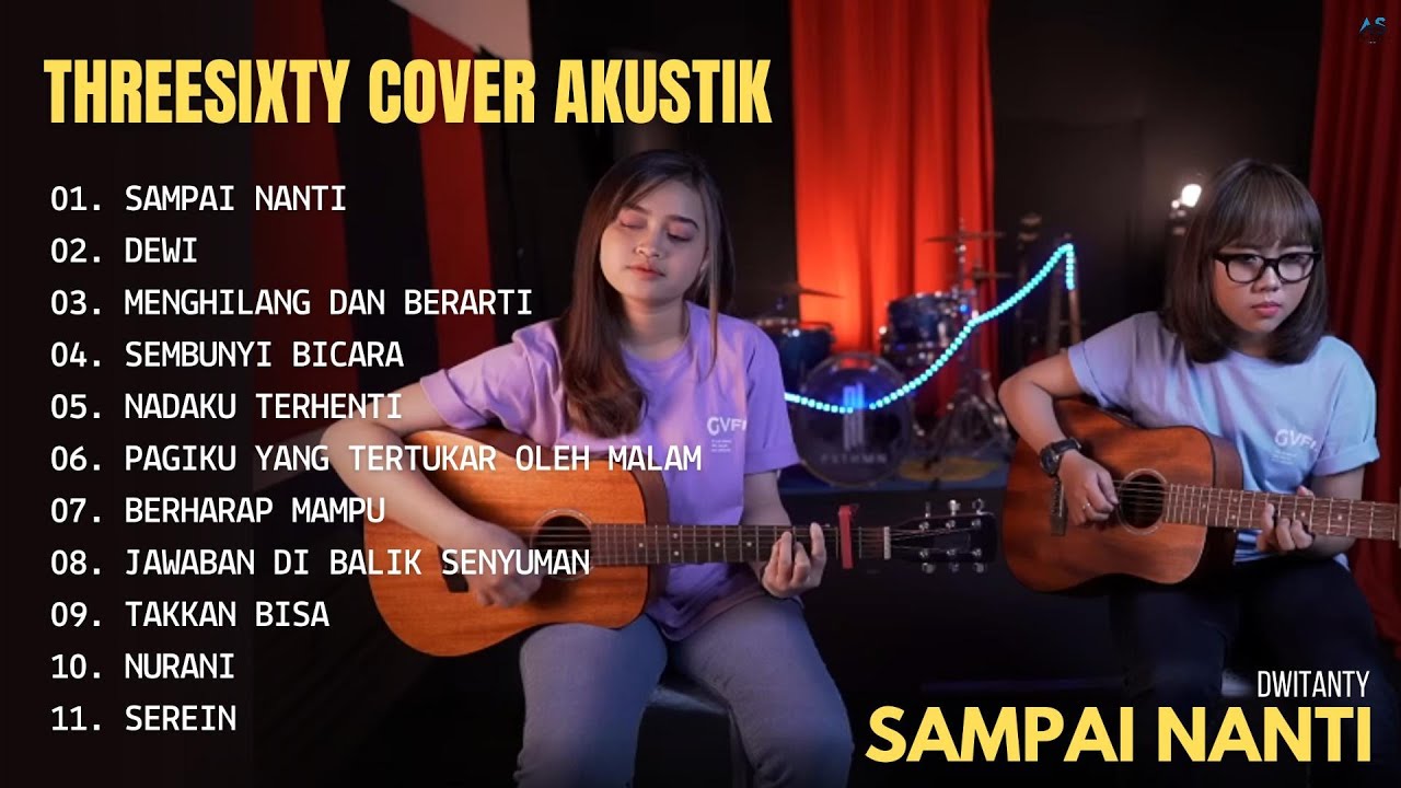 DwiTanty Full Album - Sampai Nanti ll Full Album Threesixty Cover Slow Akustik DwiTanty Terbaru 2024