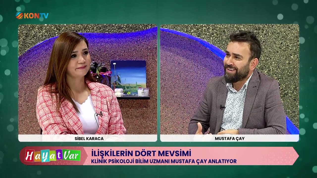 HAYAT VAR - İLİŞKİLERİN DÖRT MEVSİMİ - KLİNİK PSİKOLOJİ BİLİM UZMANI - MUSTAFA ÇAY - 14 KASIM 2022
