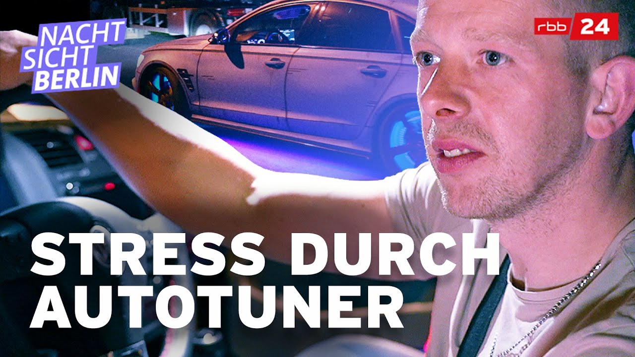 Berlins Tuning-Treffen: Ärger an der B1 | NACHTSICHT Berlin