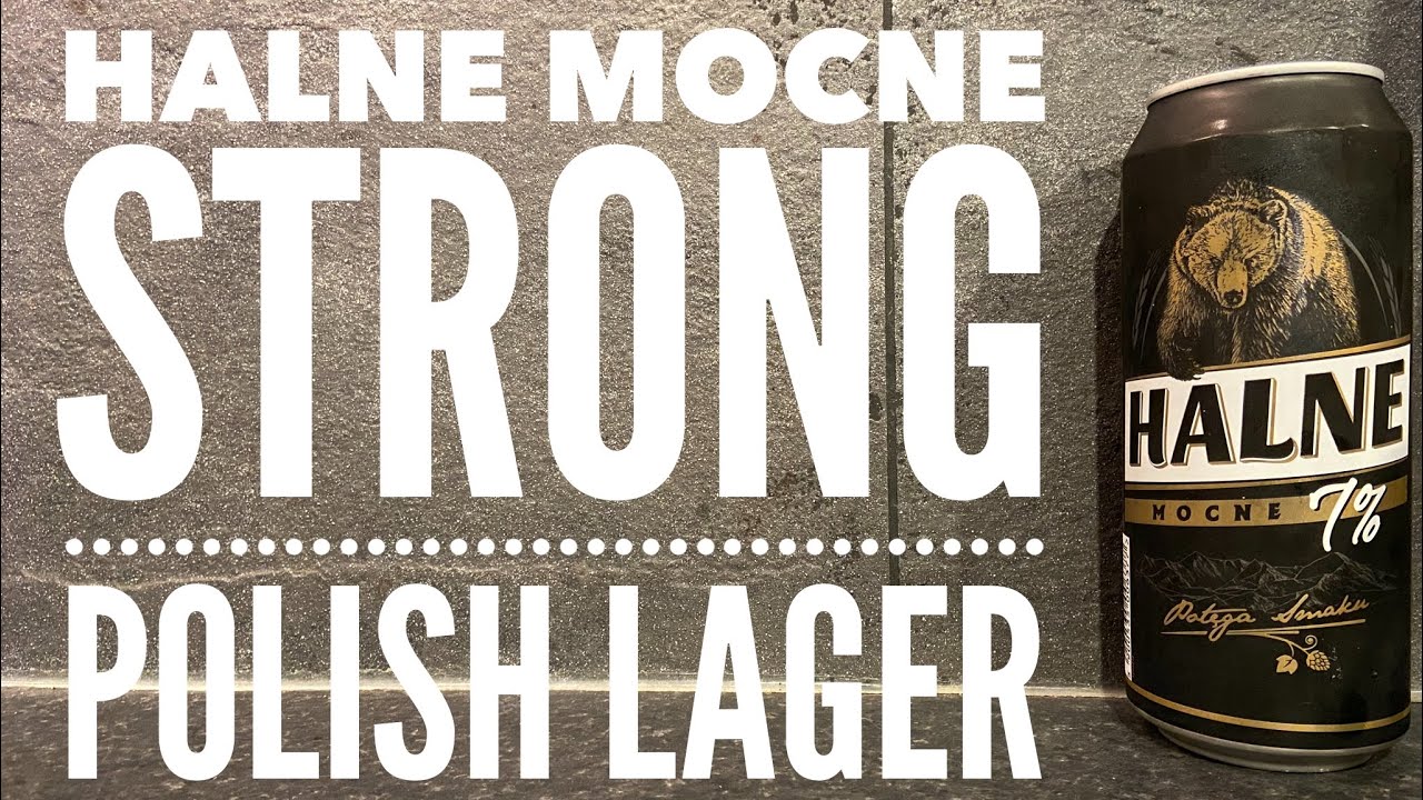 Halne Mocne Strong Polish Lager Review By Van Pur Brewery | Polish Strong Lager Review