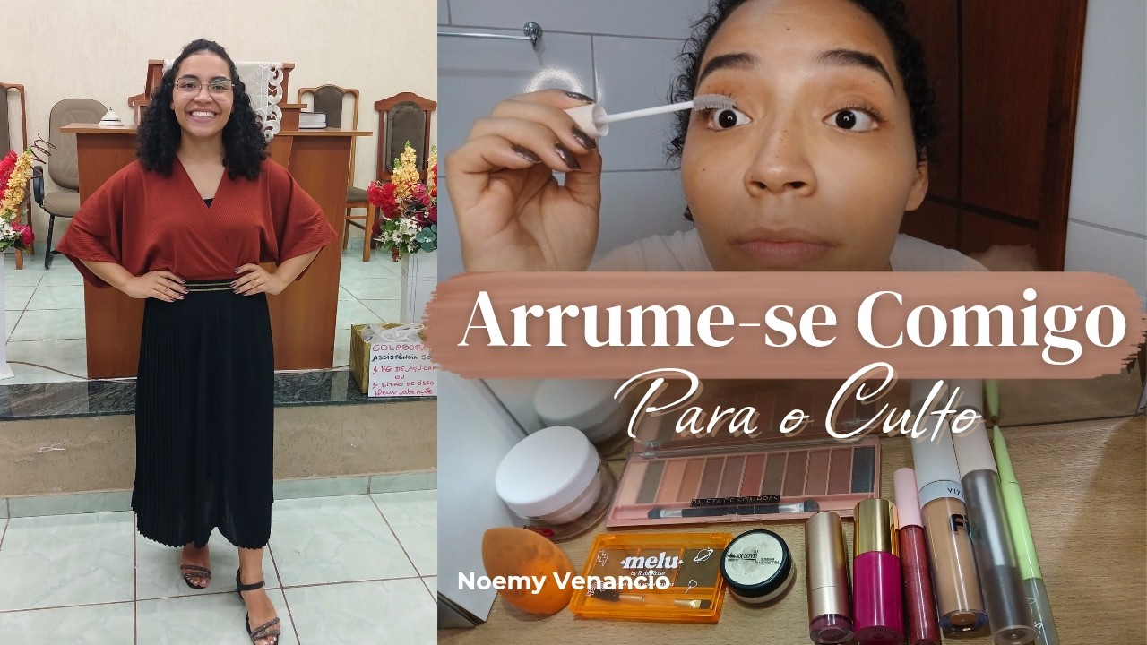 Arrume-se Comigo para o Culto | Make, Cabelo e Look 💕