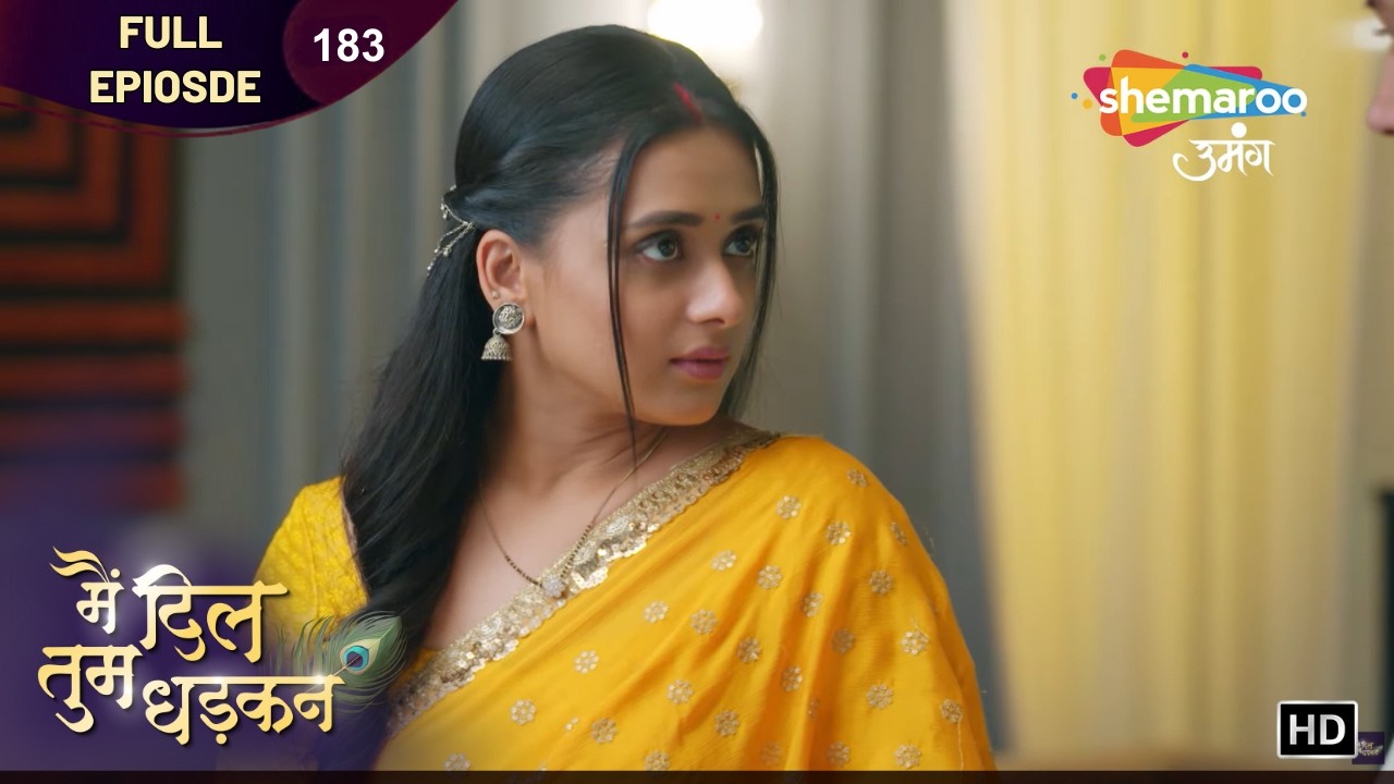 Main Dil Tum Dhadkan | Latest Full Episode 183 | मै दिल तुम धड़कन | Hindi Tv Show 2026
