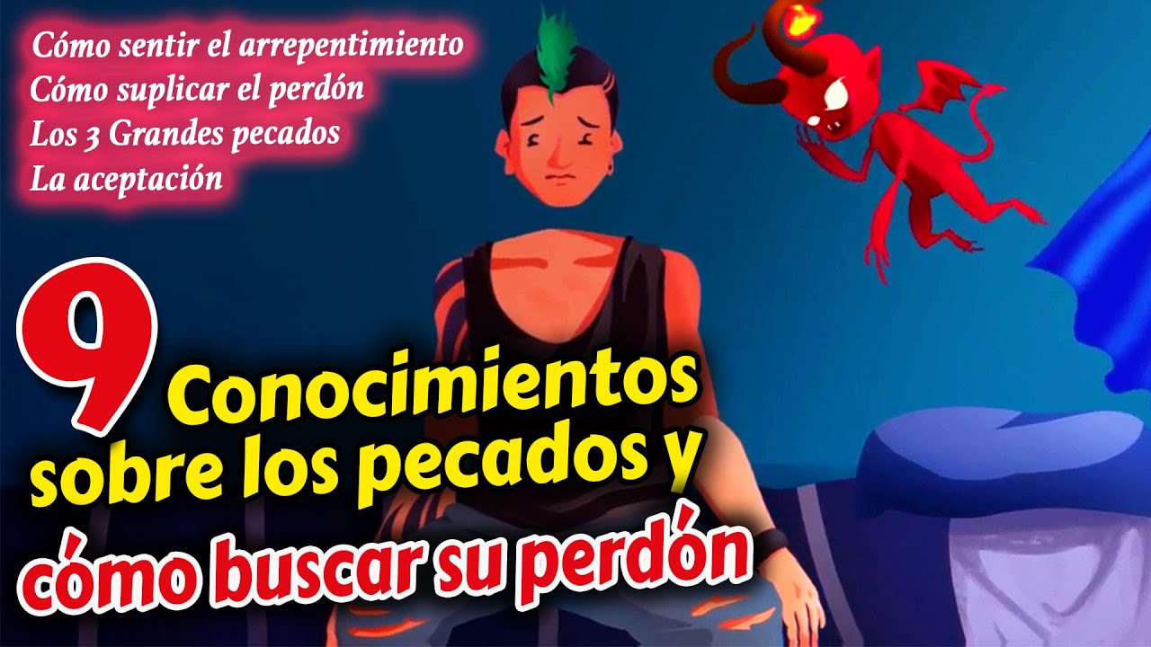 9 Conocimientos sobre los pecados y cómo buscar su perdón