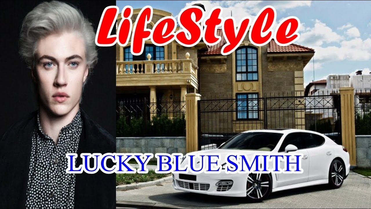 Lucky Blue Smith   Real Lifestyle, Net Worth,Girlfriend, Salary, Houses, Cars,  Edu, Bio And Family