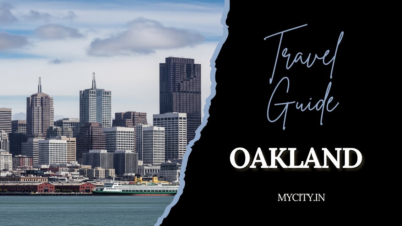 Oakland - City Travel Guide - mycity.in