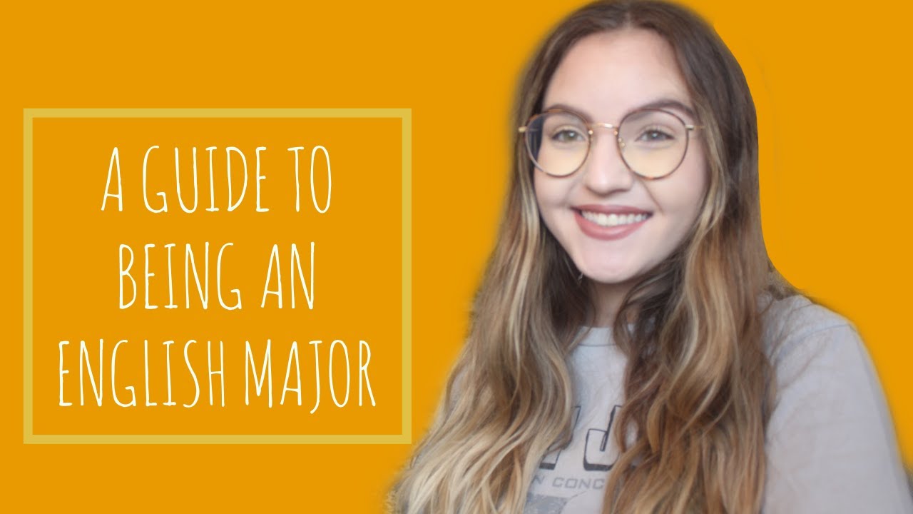 WHAT DID I GET MYSELF INTO? | A GUIDE FOR ENGLISH MAJORS