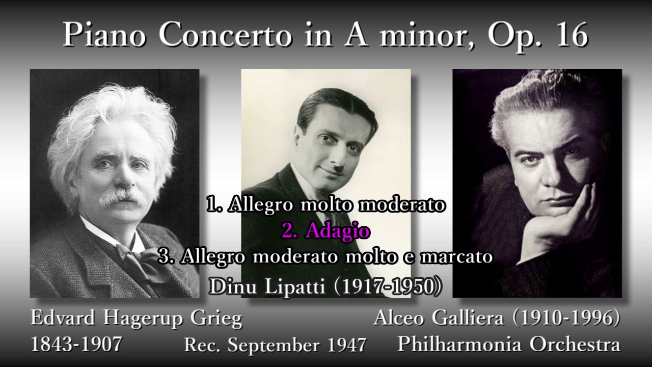 Grieg: Piano Concerto, Lipatti & Galliera (1947) グリーグ ピアノ協奏曲 リパッティ