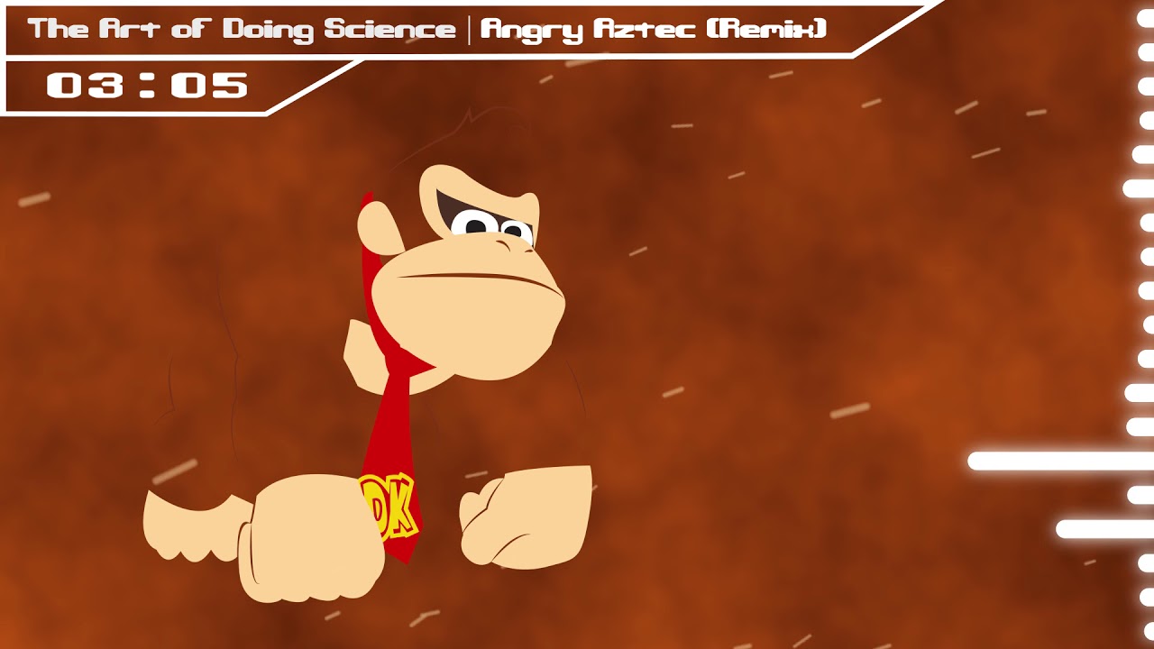 The Art of Doing Science - Angry Aztec (DK 64 Remix)
