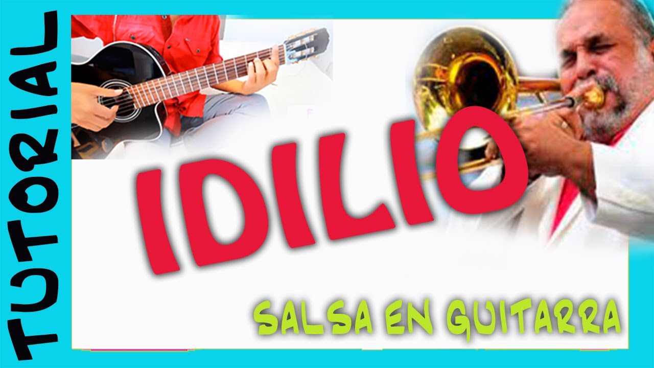 IDILIO en Guitarra TUTORIAL  Salsa en Guitarra 3