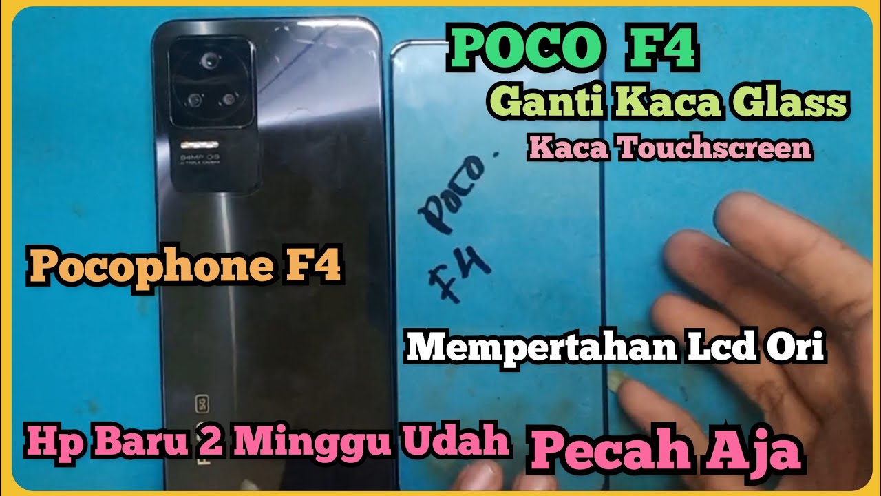Cara Ganti Kaca Glass POCO F4... || Penggantian Kaca Touchscreen Poco F4