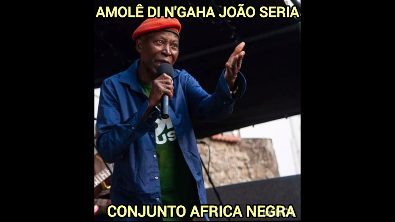 AMOLÊ DI N'GANHA - AFRICA NEGRA ( João Seria)