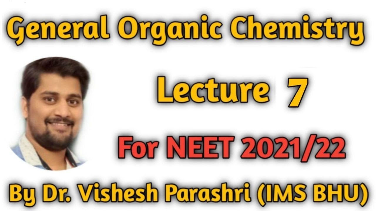 General Organic Chemistry | Lecature 08 | Organic chemistry for Class 11th/ NEET