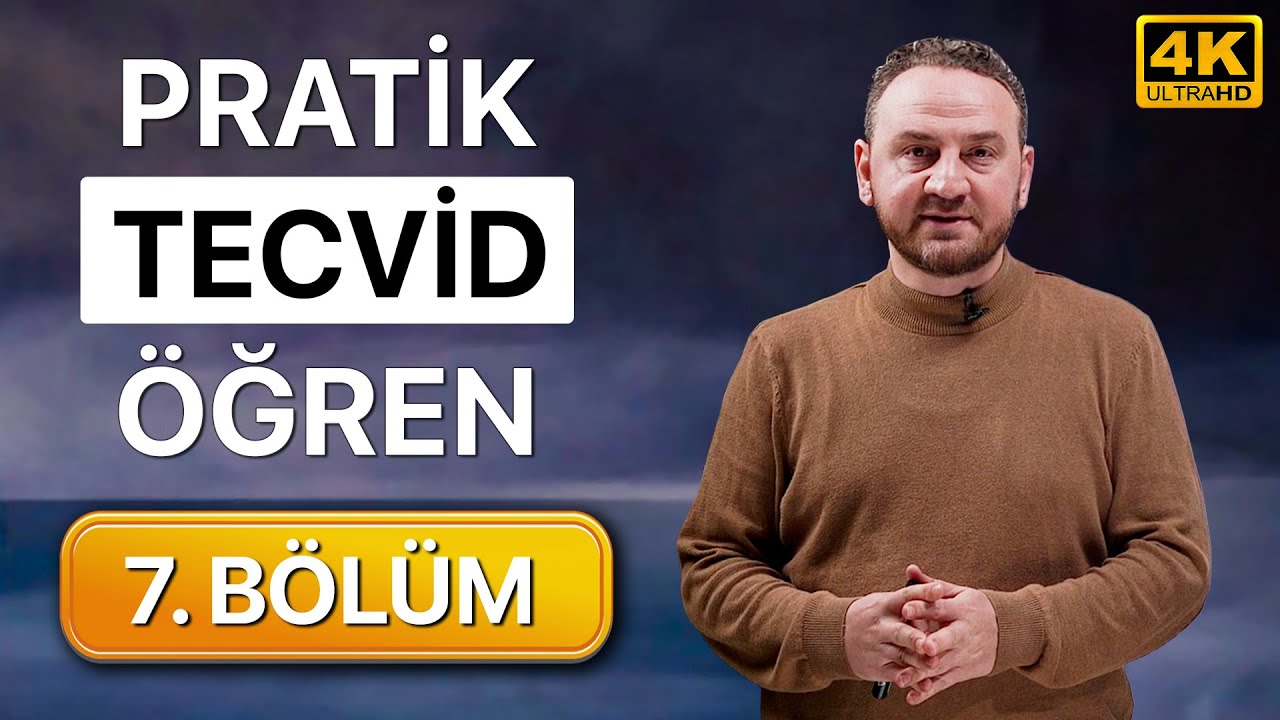 Pratik Tecvid Dersleri 7. Bölüm - (Kolay ve Hızlı)