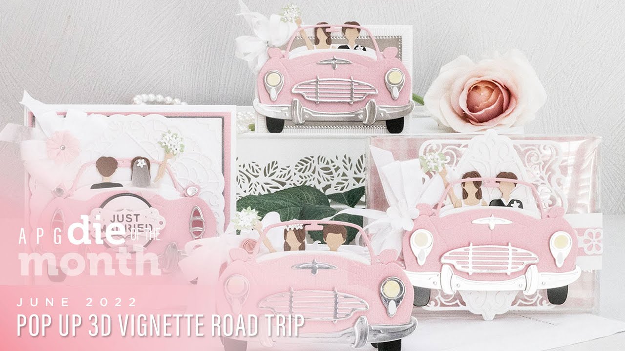 Spellbinders June 2022 APG Die of the Month Preview – Pop Up 3D Vignette Road Trip