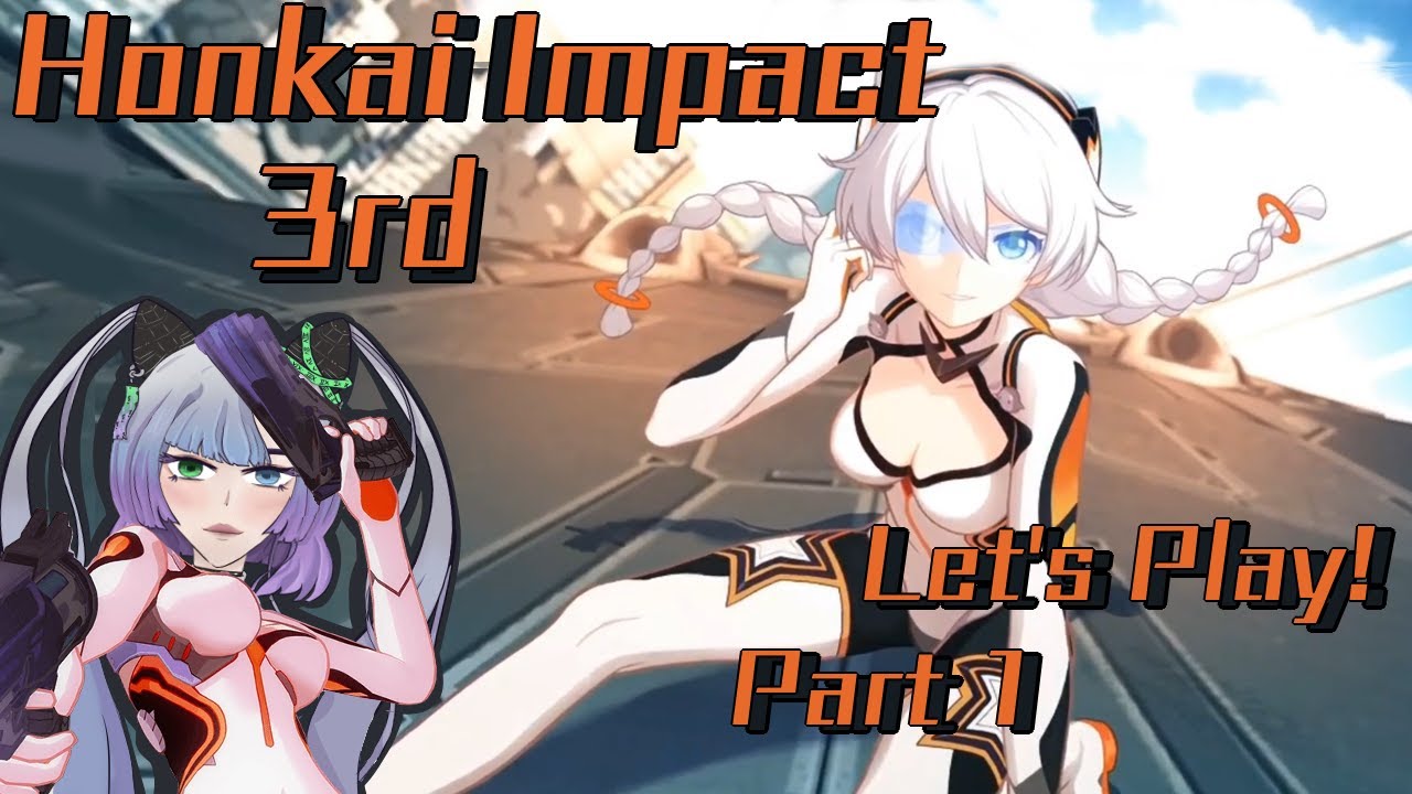 FIRST TIME playing Honkai Impact 3rd | Part 1 | I'm A Captain Now!