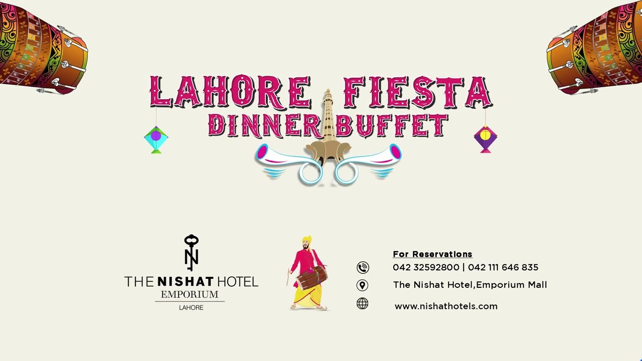 Food, Folks & Fun! at Lahore Fiesta Dinner Buffet The Nishat Hotel Emporium Mall, Lahore