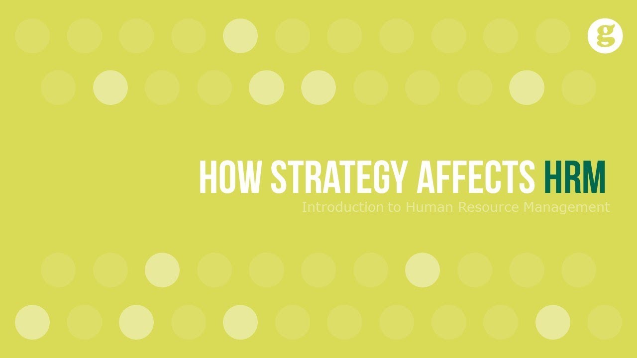How Strategy Affects HRM