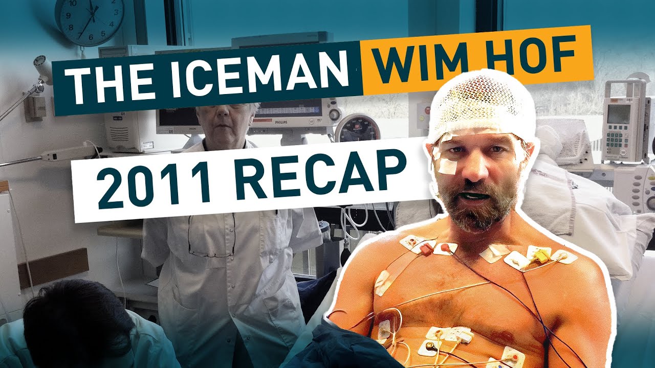 Iceman Wim Hof 2011 Summary
