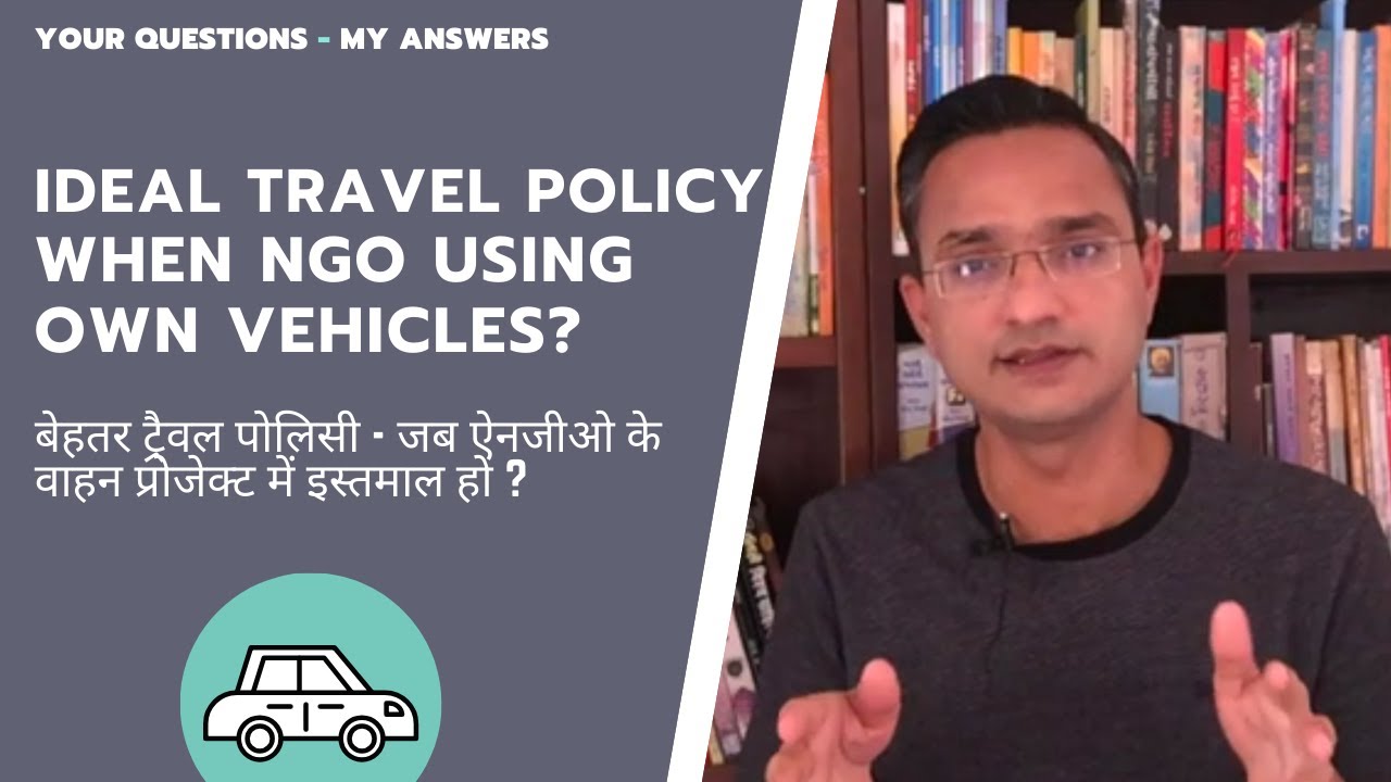 Ideal Travel Policy - NGO using own vehicles