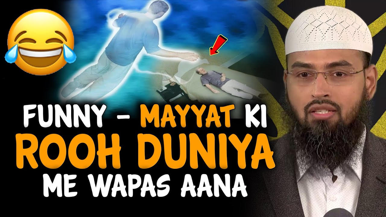 Funny - Mayyat Ki Rooh Duniya Me Wapas Aana By Adv. Faiz Syed