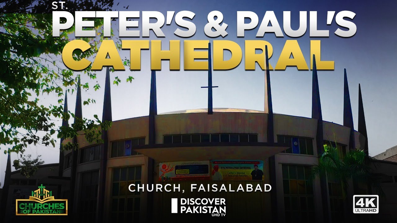 St. Peter's And Paul's Cathedral Faisalabad | Churches of Pakistan